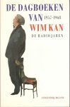 Wim Kan - Dagboeken van Wim Kan 1957-1968 / druk 1