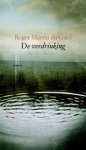 Roger Martin du Gard ; Rogier Martin du Gard - De verdrinking