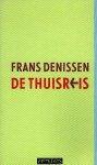 Denissen, Frans - De thuisreis Denissen, Frans - De thuisreis