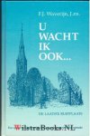 Waverijn, F.J. J.zn. - U wacht ik ook...
