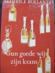 Maurice Roelants - "Gun goede wijn zijn kans"