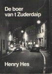 Hes, Henry - De boer van t Zuderdaip. Hes, Henry - De boer van t Zuderdaip.