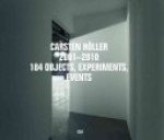 Carsten Höller, Barbara-Brigitte Mak - Carsten Höller 2001-2010