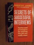 Leeds, Dorothy - Secrets of Successful Interviews. Tactics and Strategies for Winning the Job You Really Want