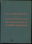 M.G. de Boer, H. Hettema Jr., - Kleine schoolatlas der vaderlandsche en algemeene geschiedenis