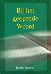 Bakker, Ds. F. - Bij het geopende Woord 2013 (DAGBOEK)