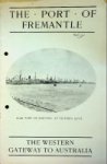 Port authority - Brochure The Port of Fremantle 1921 The Western Gateway to Australia