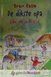 Kasse, Bram - De dikste opa van de wereld *nieuw* - laatste exemplaar! --- Serie: Tijs en Jasmijn, deel 9