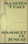 Hart (Maassluis, November 25, 1944), Maarten 't - Mammoet op zondag -18 verhalen.