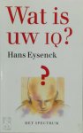 H.J. Eysenck 214551, I. Baarsma-Prinsen - Wat is uw IQ?