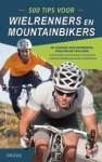 Ben Hewit - 500 tips voor wielrenners en mountainbikers