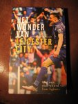 Northcroft, J. - Het wonder van LeicesterCity.