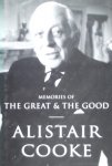 Cooke, Alistair. - Memories of the Great & the Good.