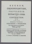 n.n - Keuren, ordonnantien, privilegie, extracten, copie en contracten, &c. &c. van de heerlykheid Nieukoop en Noorden, op nieuws herdrukt na de origineele stukken en schriften