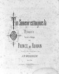 Weckerlin, J.B.: - Ton souvenir est toujours là. Romance. Paroles & musique du Prince de Rohan. Transcrite avec accompagniment de piano par J.B. Weckerlin