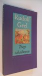 Geel Rudolf - Trage schaduwen