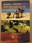 Turnhout, S. e.a. - Zelf de natuur in / basisboek voor veldbiologie in Nederland