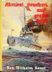 Sauer, W - Admiral Souchon auf großer Fahrt
