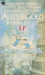 Ziegler, Thomas - Alles is goed. Satirische roman over de beloften van totalitaire systemen