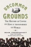 Mark Pendergrast - Uncommon Grounds Mark Pendergrast - Uncommon Grounds