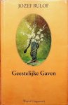 Rulof, Jozef - Geestelijke gaven Rulof, Jozef - Geestelijke gaven