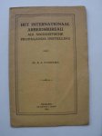 FOCKEMA, R.A., - (bureau international du travail). Het internationaal arbeidsbureau als socialistische propaganda instelling.