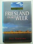 Paulusma, Piet en Boer, Roely. - Friesland en het weer