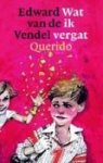 Vendel, Edward van de - Wat ik vergat