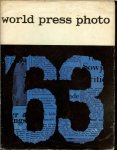 Graftdijk, Klaas .. W. van Stek  &  A. Verhoeven - World Press Photo '63 .. Een keuze uit de foto's, ingezonden voor de internationale tentoonstelling World Press Photo'63 in het Gemeentemuseum te Den Haag .