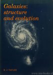 TAYLER, R.J. - Galaxies: structure and evolution