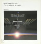 Ulrich Walter - Buitenaards leven - zijn wij alleen in het heelal?
