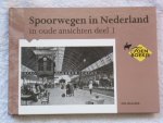 hg hesselink - spoorwegen in nederland in oude ansichten deel 1