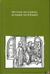 Jongen, Ludo / Cees Schotel - Het leven van Liedewij, de maagd van Schiedam. De Middelnederlandse tekst naar de bewaarde bronnen uitgegeven, vertaald en van van commentaar voorzien