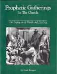 Blomgren, David - Prophetic Gatherings In The Church