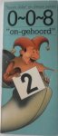 Sitskoorn- van Egmond, Jeanne; Illustrator : Hoek, Hans van - Hoorn dolle en dwaze zaken 0-0-8 on-gehoord deel 2
