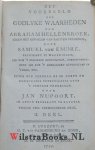 Emdre, Samuel van|Hellenbroek, Abraham [Ds. A.]|Nupoort, Jan - Het Voorbeeld der Godlyke Waarheden van Abraham Hellenbroek, tegen het gevoelen van partyen verdedigd. Zynde een Vervolg op de Korte en Eenvouwige Catechisatie over 't gemelde voorbeeld door Jan Nupoort. Tweede en veel vermeerderde druk.