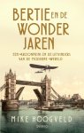Mike Hoogveld - Bertie en de wonderjaren