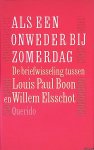 Jos Muyres & Vic van de Reijt (bezorgd door) - Als een onweder bij zomerdag: de briefwisseling tussen Louis Paul Boon en Willem Elsschot