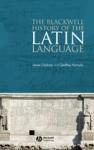 Clackson, James, & Horrocks, Geoffrey - The Blackwell History of the Latin Language