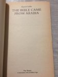 Kamal Salibi - The Bible came from Arabia