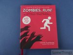 Naomi Alderman, Six to Start. - Zombies, Run! Keeping fit and living well in the current zombie emergency. Naomi Alderman, Six to Start. - Zombies, Run! Keeping fit and living well in the current zombie emergency.