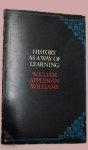 WILLIAMS, W.A. - History as a way of learning.