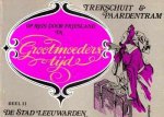 Melis A. van Seijen - Op reis door Friesland in grootmoeders tijd (deel 2)