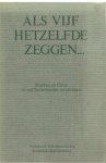 diverse - Als Vijf hetzelfde zeggen....
