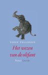 Tellegen, Toon - Het wezen van de olifant.