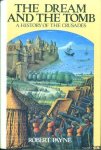 Payne, Robert - The Dream and the Tomb: A History of the Crusades