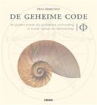 Priya Hemenway - De geheime code: de gulden snede als goddelijke verhouding in kunst, natuur en wetenschap Priya Hemenway - De geheime code: de gulden snede als goddelijke verhouding in kunst, natuur en wetenschap