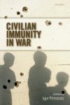 Primoratz, Igor (ed.) - Civilian immunity in war.