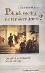 Luk Sanders - Politiek voorbij de transcendentie?
