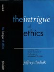 Dudiak, Jeffrey - The Intrigue of Ethics: A reading of the idea of discourse in the thought of Emmanuel Levinas